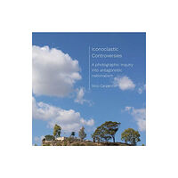 Intellect Iconoclastic Controversies (häftad, eng)