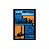 Intellect Tribal and the Cultural Legacy of Streetwear (häftad, eng)