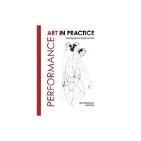 Intellect Performance Art in Practice (häftad, eng)