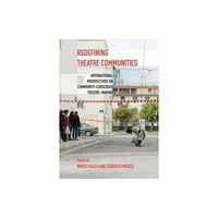 Intellect Redefining Theatre Communities (häftad, eng)