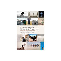 Intellect 3-D Experimental VR and Art Practices (häftad, eng)
