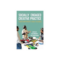 Intellect Socially Engaged Creative Practice (inbunden, eng)