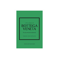 Headline Publishing Group Little Book of Bottega Veneta (inbunden, eng)