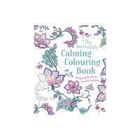Arcturus publishing ltd The Incredibly Calming Colouring Book (häftad, eng)