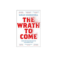 Bloomsbury Publishing PLC The Wrath to Come (häftad, eng)