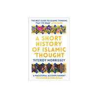 Bloomsbury Publishing PLC A Short History of Islamic Thought (häftad, eng)