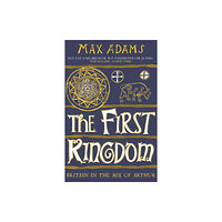 Bloomsbury Publishing PLC The First Kingdom (häftad, eng)