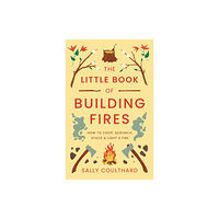 Bloomsbury Publishing PLC The Little Book of Building Fires (häftad, eng)