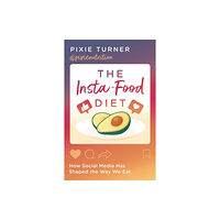 Bloomsbury Publishing PLC The Insta-Food Diet (häftad, eng)