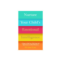 Headline Publishing Group Nurture Your Child’s Emotional Intelligence (häftad, eng)