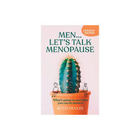 Practical Inspiration Publishing Men… Let’s Talk Menopause (häftad, eng)