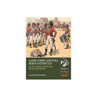 Helion & Company A Fine Corps and will Serve Faithfully (häftad, eng)