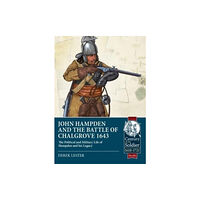Helion & Company John Hampden and the Battle of Chalgrove 1643 (häftad, eng)