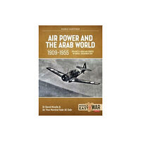 Helion & Company Air Power and the Arab World 1909-1955 (häftad, eng)