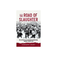 Helion & Company The Road of Slaughter (inbunden, eng)
