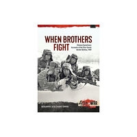 Helion & Company When Brothers Fight (häftad, eng)