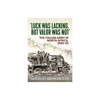 Helion & Company Luck Was Lacking, But Valour Was Not (häftad, eng)
