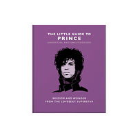 Headline Publishing Group The Little Guide to Prince (inbunden, eng)