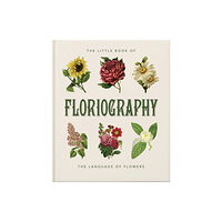 Headline Publishing Group The Little Book of Floriography (inbunden, eng)