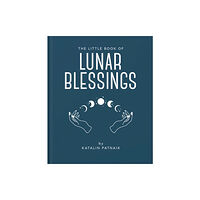 Headline Publishing Group The Little Book of Lunar Blessings (inbunden, eng)
