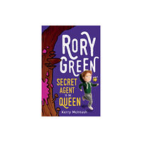 Cranthorpe Millner Publishers Rory Green: Secret Agent to the Queen (häftad, eng)