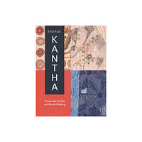 Bloomsbury Publishing PLC Kantha (inbunden, eng)