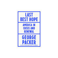 Vintage Publishing Last Best Hope (inbunden, eng)
