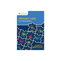 Class Publishing Ltd Primary Care for Paramedics (häftad, eng)