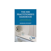 Class Publishing Ltd The MRI Practitioner’s Handbook (bok, spiral, eng)