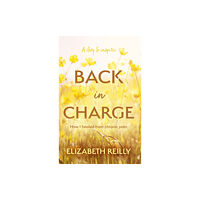 Troubador Publishing Back In Charge (häftad, eng)