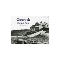 Stenlake Publishing Gourock Then & Now (häftad, eng)