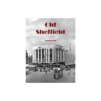 Stenlake Publishing Old Sheffield (häftad, eng)