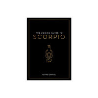 Octopus publishing group The Zodiac Guide to Scorpio (häftad, eng)