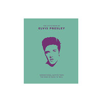 Headline Publishing Group The Little Book of Elvis Presley (inbunden, eng)
