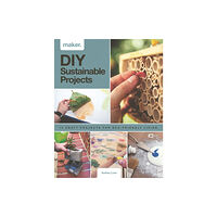 Headline Publishing Group Maker.DIY Sustainable Projects (inbunden, eng)