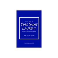 Headline Publishing Group Little Book of Yves Saint Laurent (inbunden, eng)