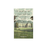 Andrews UK Limited A House by the River (inbunden, eng)