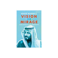 Bloomsbury Publishing PLC Vision or Mirage (inbunden, eng)
