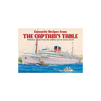 J Salmon Ltd Favourite Recipes from the Captain's Table (häftad, eng)