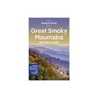 Lonely Planet Global Limited Lonely Planet Great Smoky Mountains National Park (häftad, eng)
