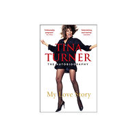 Cornerstone Tina Turner: My Love Story (Official Autobiography) (häftad, eng)