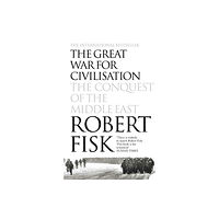 HarperCollins Publishers The Great War for Civilisation (häftad, eng)