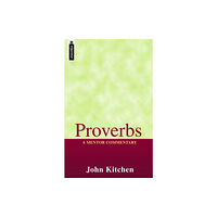 Christian Focus Publications Ltd Proverbs: A Mentor Commentary (inbunden, eng)