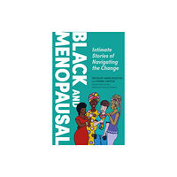 Jessica kingsley publishers Black and Menopausal (häftad, eng)