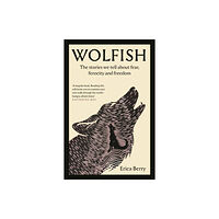 Canongate Books Wolfish (häftad, eng)