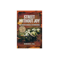Pen & Sword Books Ltd Street without Joy (häftad, eng)