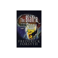 Pen & Sword Books Ltd Biafra Story: The Making of an African Legend (häftad, eng)