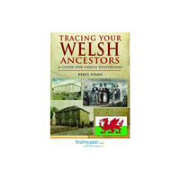 Pen & Sword Books Ltd Tracing Your Welsh Ancestors (häftad, eng)