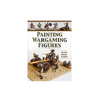 Pen & Sword Books Ltd Painting Wargaming Figures (häftad, eng)
