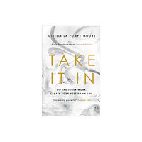 Ebury Publishing Take It In (inbunden, eng)